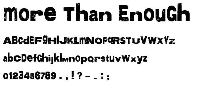 More than Enough font